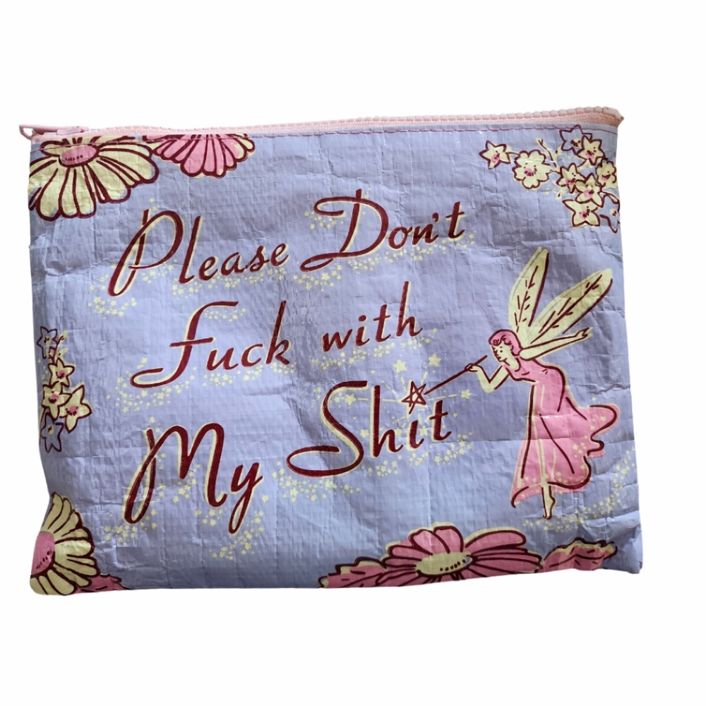Please Don't F* With My Sh* Pouch (from recycled material) by Blue Q Bags